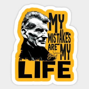 My mistakes are my life Sticker